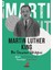 Ben Kimim?- Bir Öncünün Hikayesi Martin Luther King 1