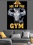 Siyah Beyaz Yazılı Spor Salonu Posteri "me At The Gym" Dekoratif Kanvas - Mdf Ahşap Tablo 1