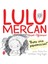 Lulu Mercan Hayatı Öğreniyor 5 - Bunu Ona Yapamazsın 1