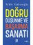 Doğru Düşünme ve Başarma Sanatı 1