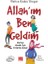 Allah’ım Ben Geldim 1