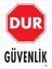 Dur Güvenlik Siyah Kırmızı Uyarı Levhası 25X35 KOD:1600 1