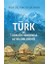 Türk ve Türklük Hakkında Az Bildiklerimiz 1