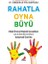 Rahatla Oyna Büyü 1