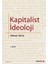 Kapitalist Ideoloji 1