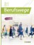Berufsewege B1 Gesamtband + Lms Blınklearnıng 1
