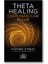 Theta Healing - Derin İnançları Bulun Yazar: Vianna Stibal Ciltsiz Normal Boy 1
