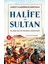 Halife ve Sultan 1
