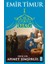 Otağ Serisi Iı - Emir Timur 1