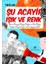 Şu Acayip Işık ve Renk 1