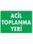 Acil Toplanma Yeri Uyarı Levhası 25X35 Kod:51 1