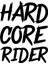 Hard Core Rider Sticker Cam Sticker Oto Sticker 14X18 cm 1
