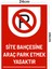 Site Bahçesine Araç Park Etmek Yasaktır - Tabela Uyarı Levhası 24X34 cm Polikarbon 1