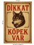 Uyarı Levhası Dikkat Köpek Var 1