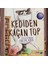 Kediden Kaçan Top 1