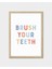 Brush Your Teeth Dijital Baskı Çocuk Posteri (Çerçevesiz) 4