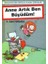 Anne Artık Ben Büyüdüm 1