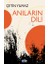 Anıların Dili 1