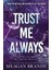Trust Me Always 1