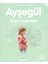 Ayşegül 42 - Kuşları Keşfediyor 1