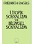 Ütopik Sosyalizm ve Bilimsel Sosyalizm 1