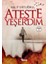 Ateşte Yeşerdim 1