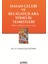 Hasan Çelebi ve Belagatçılara Yönelik Tenkitleri - Mutavvel Haşiyesi Çerçevesinde 1