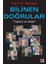 Bilinen Doğrular 1