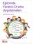 Eğitimde Yaratıcı Drama Uygulamaları 1