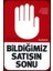 Bildiğimiz Satışın Sonu 1