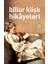 Billur Köşk Hikayeleri 1