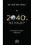 2040'A Ne Kaldı? 1