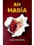 Ah Maria 1