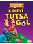 Kaleyi Tutsa Gol 1