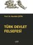 Türk Devlet Felsefesi 1