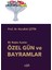 Bir Başka Açıdan Özel Gün ve Bayramlar 1