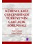 Küresel Kriz Çerçevesinde Türkiye’nin Cari Açık Sorunsalı 1