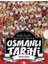 Osmanlı Tarihi (8 Kitap Takım) 1