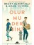 Olur Mu Dersin? – Becky Albertalli & Adam Silvera 1