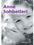 Anne Sohbetleri 1