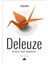 Bir Birey Nasıl Yaşayabilir- Deleuze 1