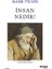 Insan Nedir? 1
