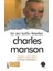 Bir Seri Katilin Felsefesi - Charles Manson 1