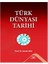 Türk Dünyası Tarihi 1