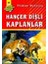 Hançer Dişli Kaplanlar 1