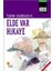Elde Var Hikaye 1