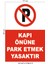 Uyarı Levhası Kapı Önü Park Yasaktır 1