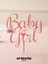 Baby Girl Yazılı Pasta Süsü | Pembe | Baby Shower & Doğum Günü Topper | Bebek Partisi Aksesuarı 2