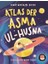 Atlas Der Asma Ul-Husna (Almanca Esmaü’l Hüsna Atlası) 1