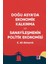 Doğu Asya’da Ekonomik Kalkınma ve Sanayileşmenin Politik Ekonomisi 1